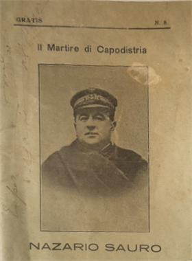 Il Martire di Capodistria. Nazario Sauro.